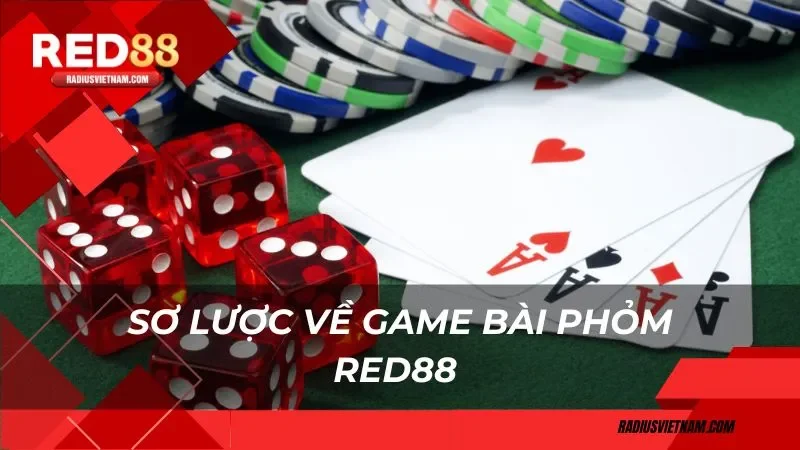 Sơ lược về game bài phỏm Red88 